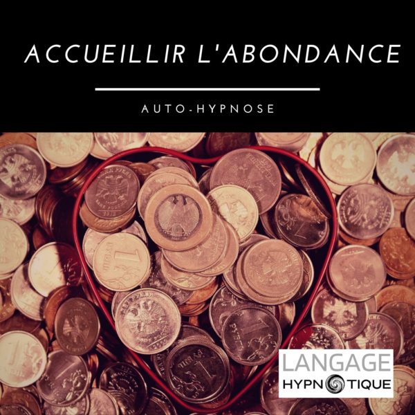 Accueillir l'abondance | Auto-hypnose