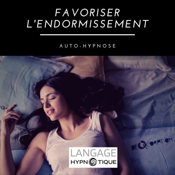 Favoriser l'endormissement | Auto-Hypnose